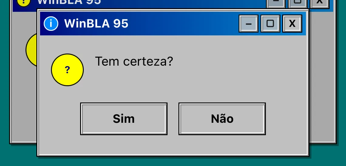 Diálogo Tem certeza? do WinBLA 95, com Sim e Não