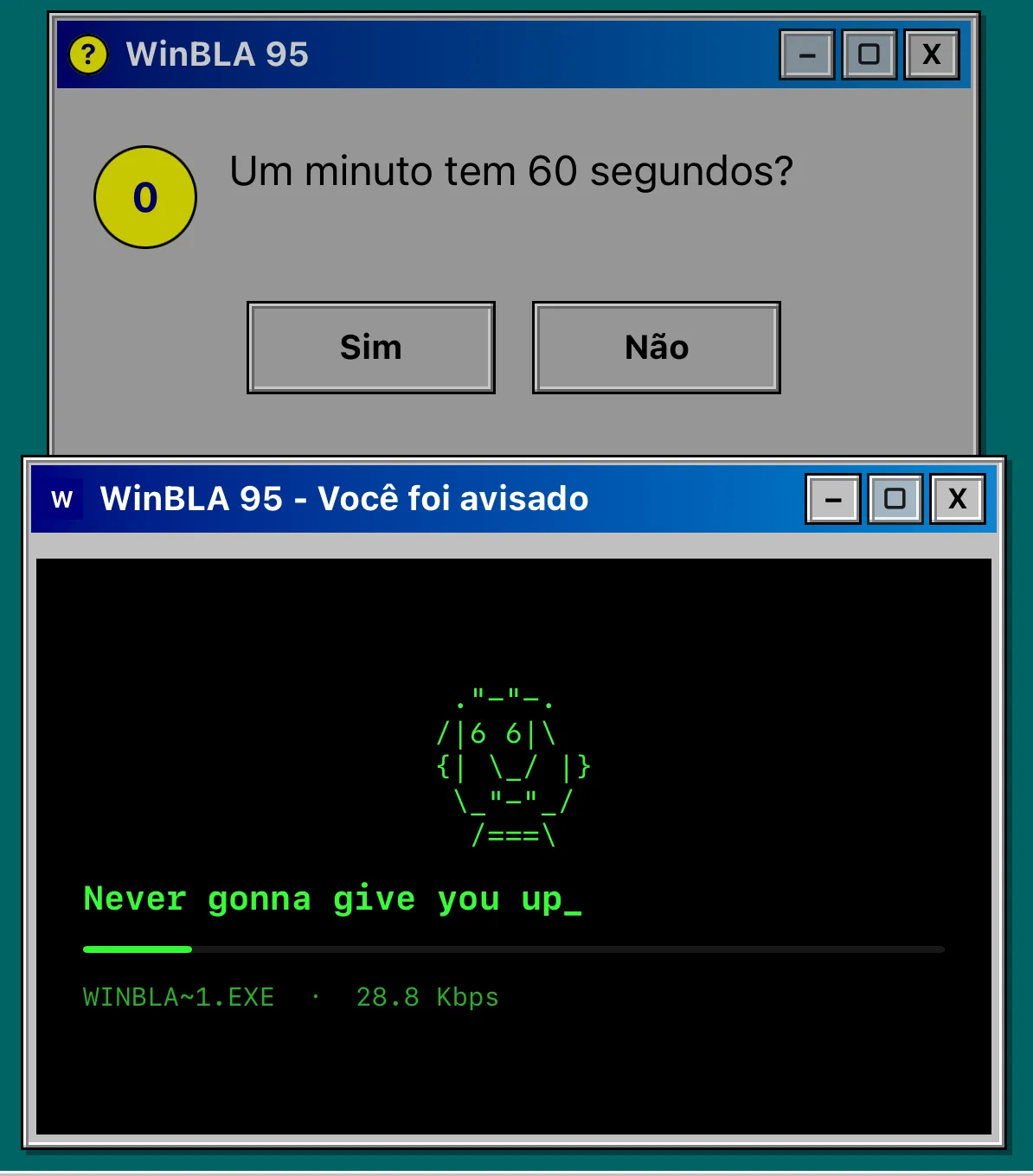 Janela Você foi avisado, com Never gonna give you up